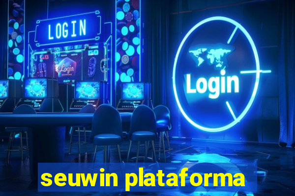 seuwin plataforma